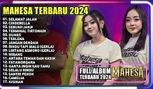 Zona Lagu Mahesa Music Terbaru 2024 Mp3